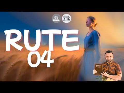 BORA LER A BÍBLIA: Rute 04 - Resgate feito com sucesso