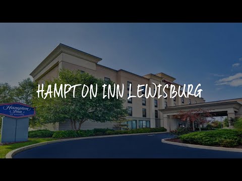Hampton Inn Lewisburg Review - Lewisburg , United States of America
