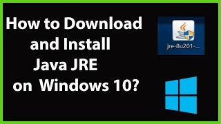How to Download and Install Java JRE (Java Runtime Environment) on Windows 10?