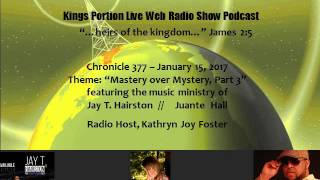 Chronicle 377   January 15,  2017   Mastery over Mystery, Part 3