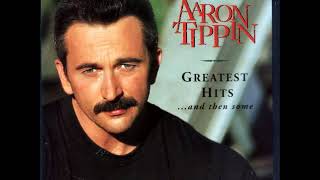 Aaron Tippin - Greatest Hits...    and Then Some (FULL GREATEST HITS ALBUM)