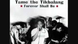 Forever Shall Be - Tame The Takebalang