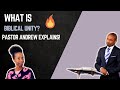 What Is Biblical Unity Pastor Andrew Henriques Explains ProphesyAgainTV