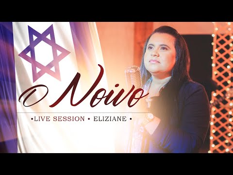 Eliziane - O Noivo - Live Session