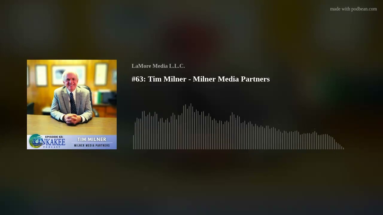 #63: Tim Milner - Milner Media Partners