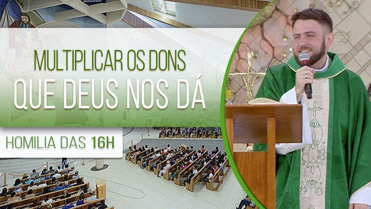 Multiplicar os Dons que Deus nos dá - Pe. Mário Sartori (01/09/18)
