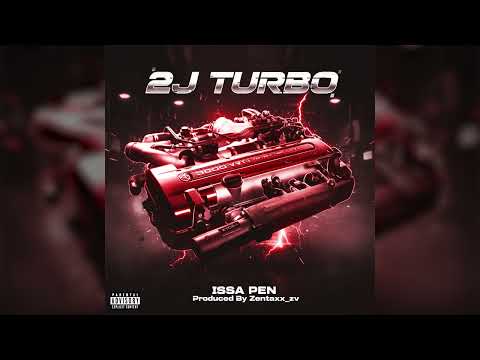 ISSA PEN - 2J TURBO (Official Audio)