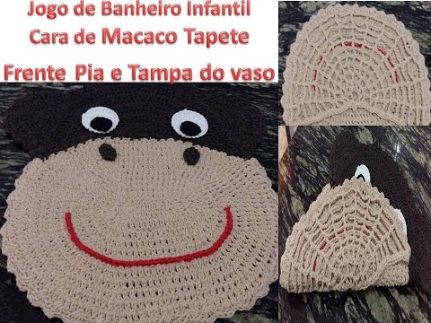 Jogo de banheiro infantil Cara de Macaco -Tampa do Vaso e Tapete frente pia parte 1/2