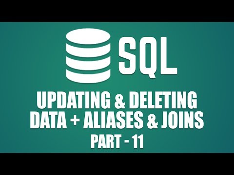Learn How To Update \u0026 Delete Data in MySQL | Aliases \u0026 Joins in SQL | Part 11