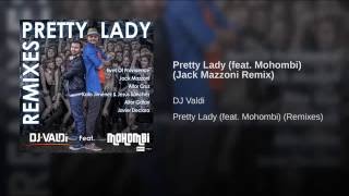 Pretty Lady (feat. Mohombi) (Jack Mazzoni Remix)