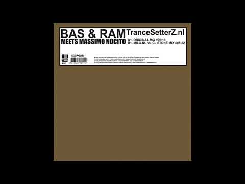 Bas & Ram Meets Massimo Nocito - TranceSetterZ.nl (Milo.nl vs. CJ Stone Mix)