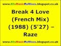 Break 4 Love (French Mix) - Raze | 80s Club Mixes | 80s Club Music | 80s House Music | 80s House