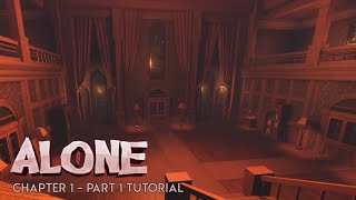 Chapter 1, Part 1 Tutorial - Roblox Alone