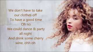 Ella Eyre - We Don&#39;t Have To Take Our Clothes Off (Whipped Cream Remix) Lyrics