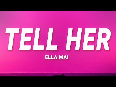 Ella Mai - Tell Her (Lyrics)