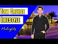 Tom Cruise Lifestyle 2021 Mediaglitz