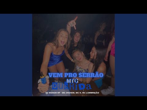 Mtg - Vem pro Serrão Querida