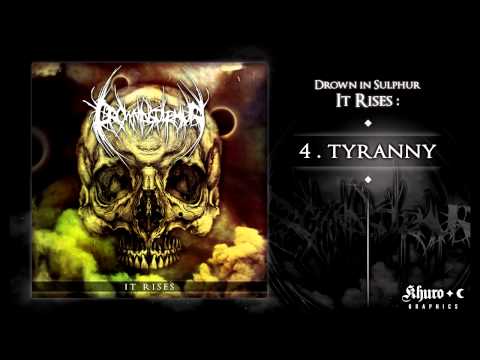 Drown In Sulphur - Tyranny (Official Stream)