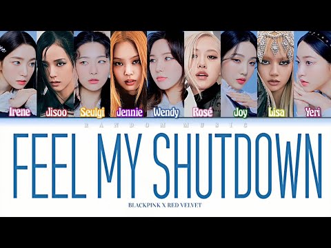 BLACKPINK x Red Velvet - ‘Shut Down x Feel My Rhythm’ (Color Coded Lyrics Eng/Rom/Han)