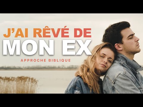 J’ai rêvé de mon ex | interpréter les rêves - Jérémy Pothin