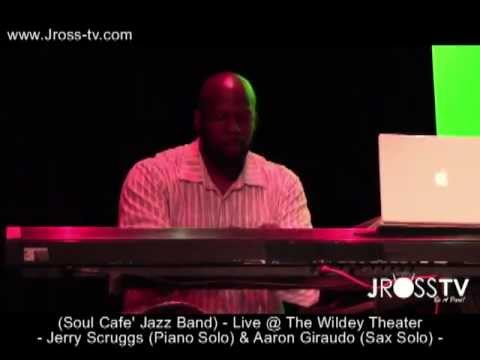 James Ross @ Soul Cafe Jazz Band - Jerry Scruggs (Piano) Aaron Giraudo (Sax) - www.Jross-tv.com