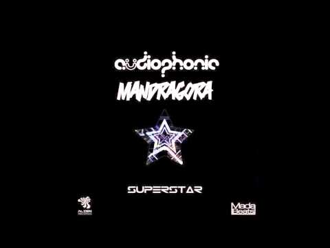 Audiophonic & Mandragora - Superstar
