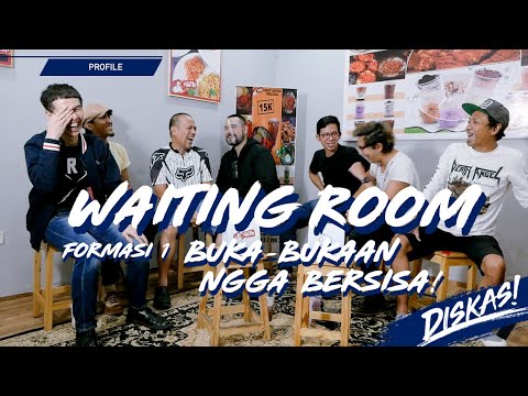 Episode 17 WAITING ROOM FORMASI 1 : BUKA-BUKAAN NGGA BERSISA!