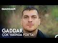 Gaddar 2 Tanıtım Yakında FOX Ta