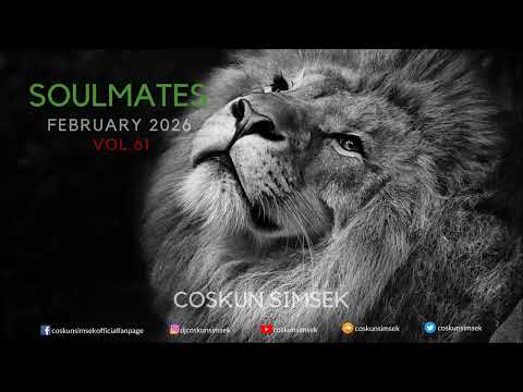Coskun Simsek - SOULMATES Iran Vol.61 (February 2026) [Afro House, Melodic House, Progressive House]