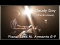 Cloudy Day (Jim Brickman), piano José M. Armenta