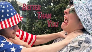 Better Than You