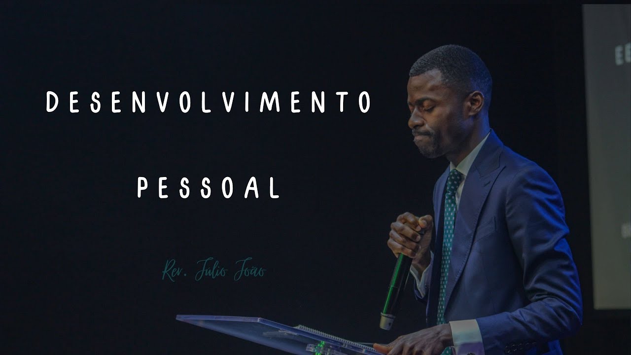 Desenvolvimento Mental - Pr.Julio Joao