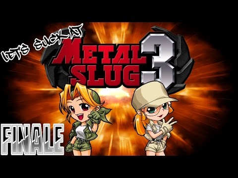Let's Suck At Metal Slug 3 Finale - Aliens Everywhere - Sin&Kac