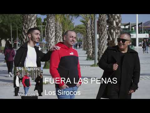 LOS SIROCOS - FUERA LAS PENAS