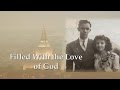 Filled With the Love of God: The Steve & Georgia White Story