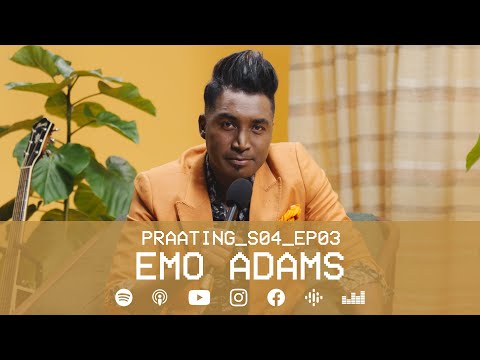 PRAATING S4 EP 03 - EMO ADAMS