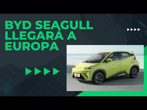 BYD Seagull llegará a Europa