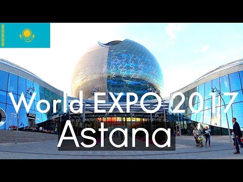 Astana Kazakhstan World EXPO 2017