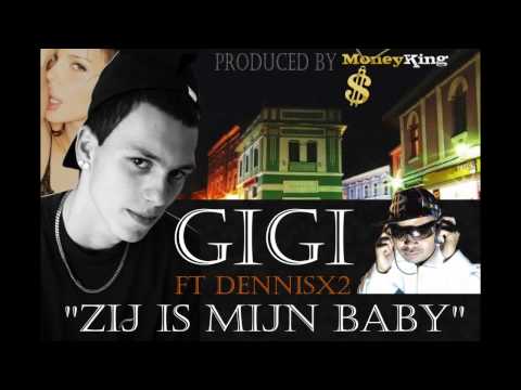 GiGi ft DennisX2 aka Mr. Autotune - Zij Is Mijn Baby (Moneyking Beats) promo