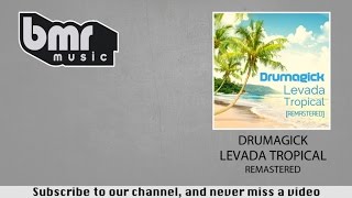 Drumagick - Levada Tropical - Remastered