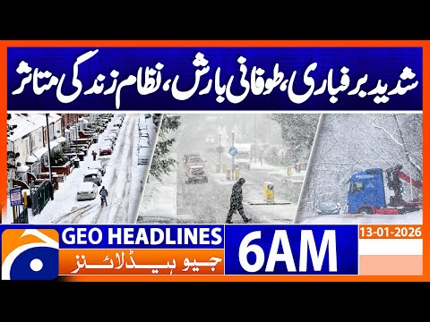 Rain after heavy snowfall in many parts of the UK | Headlines Geo News 6 AM (13 Jan 2026)