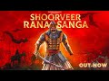SHOORVEER Tribute To RANA SANGA I Rapperiya Baalam Ft Rajneesh Jaipuri I Jagirdar RV I M Three