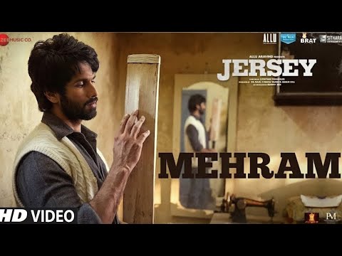 Mehram (Official Video) Jersey | Shahid Kapoor & Mrunal Thakur | Sachet-Parampara | Noor Na Rukte