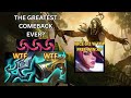 THE GREATEST COMEBACK EVER