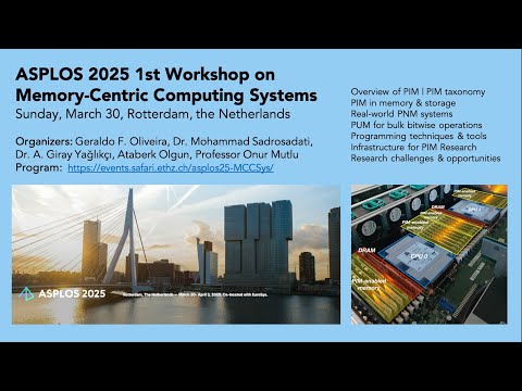 ASPLOS 2025 Workshop: Memory-Centric Computing Systems