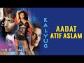 Aadat Juda Hoke Bhi Kalyug 2005
