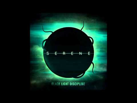 Black Light Discipline - Serene (+ Lyrics) [HD]