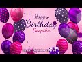 Happy Birthday Deepika | Deepika Happy Birthday Song | Deepika