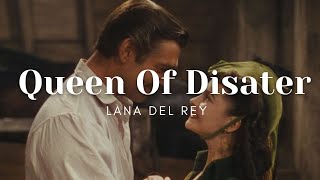 [Vietsub + Lyrics] Queen Of Disater - Lana Del Rey (cover) - [Gone with the Wind]