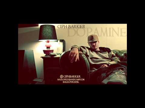 Ciph Barker - Dopamine